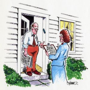 In a color cartoon, a woman in blue with a clipboard approaches a man with the door open with a newspaper in his hand.