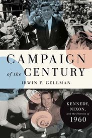 A book cover with a collage of black and white pictures of Nixon and Kennedy with "CAMPAIGN OF THE CENTURY" printed in the middle